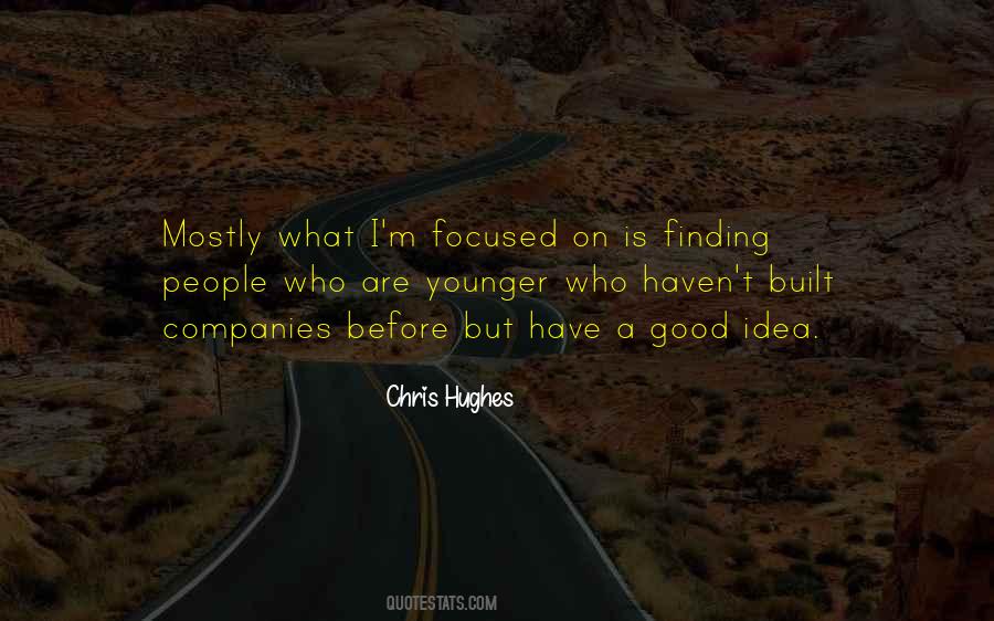 Chris Hughes Quotes #1479861