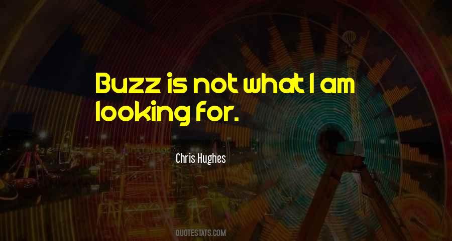 Chris Hughes Quotes #1773385