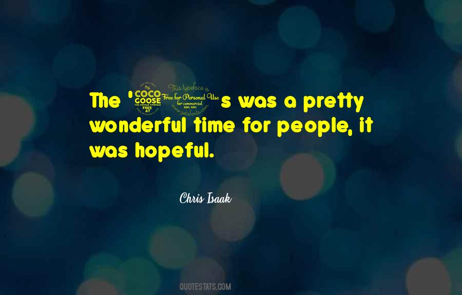 Chris Isaak Quotes #1709132