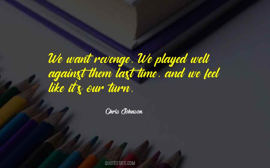 Chris Johnson Quotes #985810