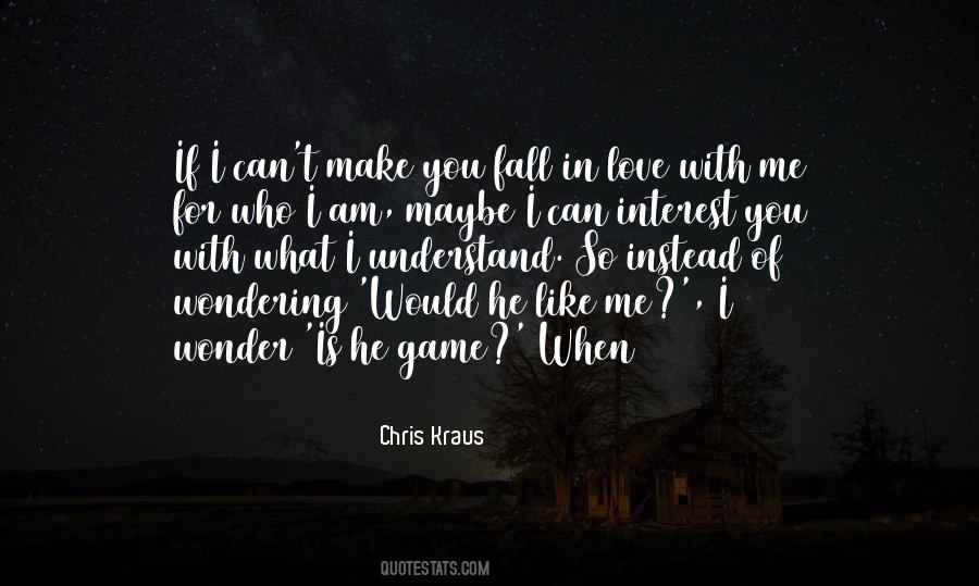 Chris Kraus Quotes #1118756