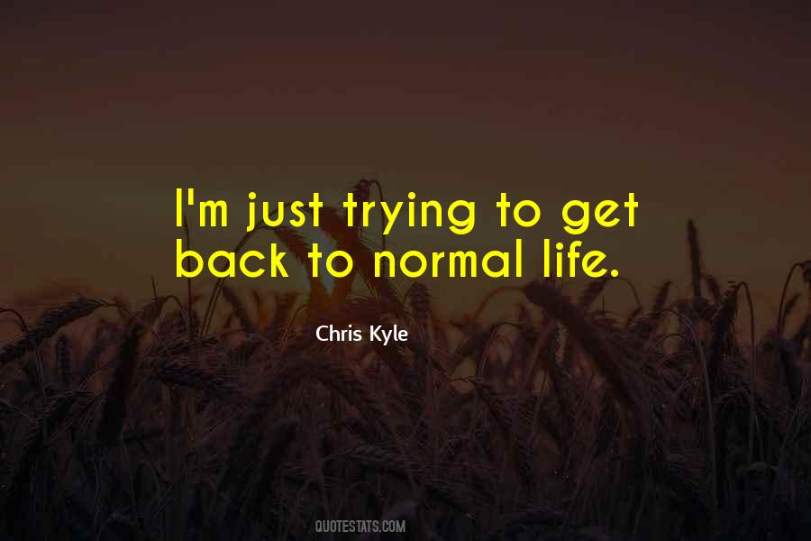 Chris Kyle Quotes #1510070