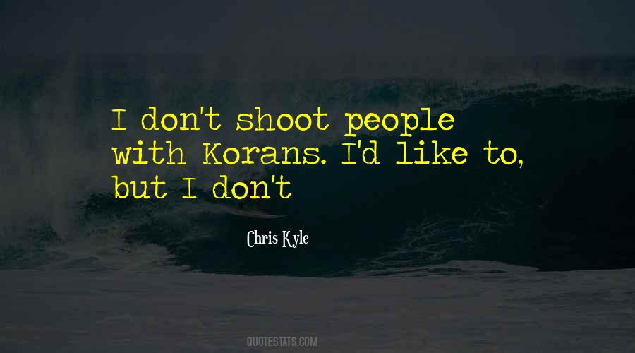 Chris Kyle Quotes #1818666