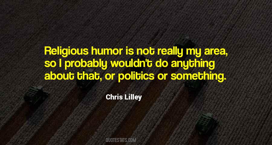 Chris Lilley Quotes #1166828