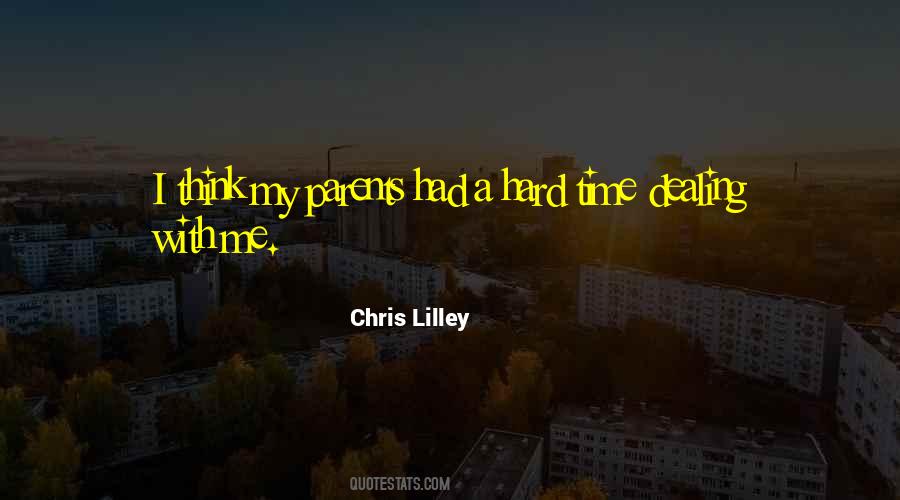 Chris Lilley Quotes #970690