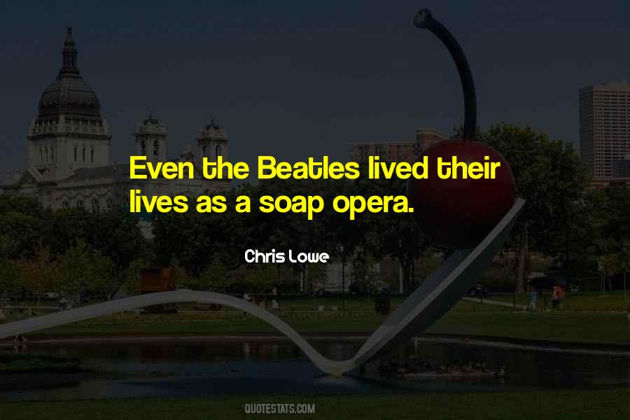 Chris Lowe Quotes #291063