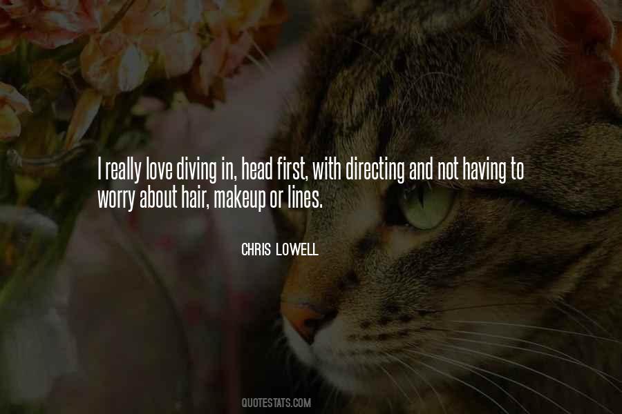 Chris Lowell Quotes #1103
