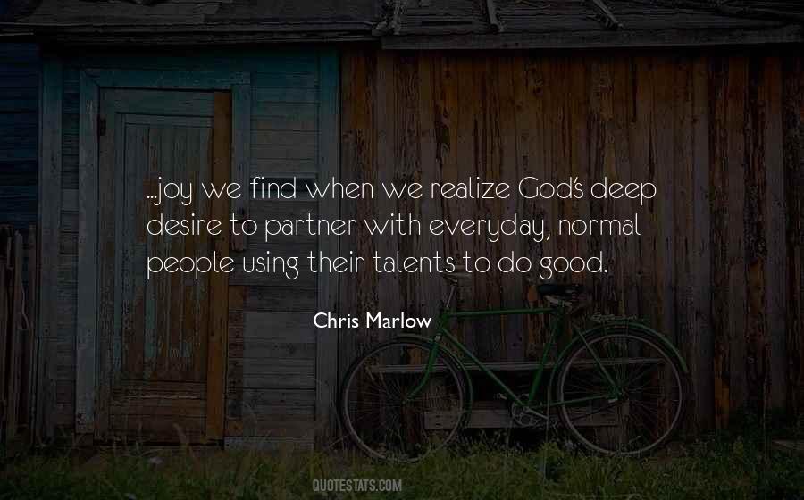 Chris Marlow Quotes #1231094