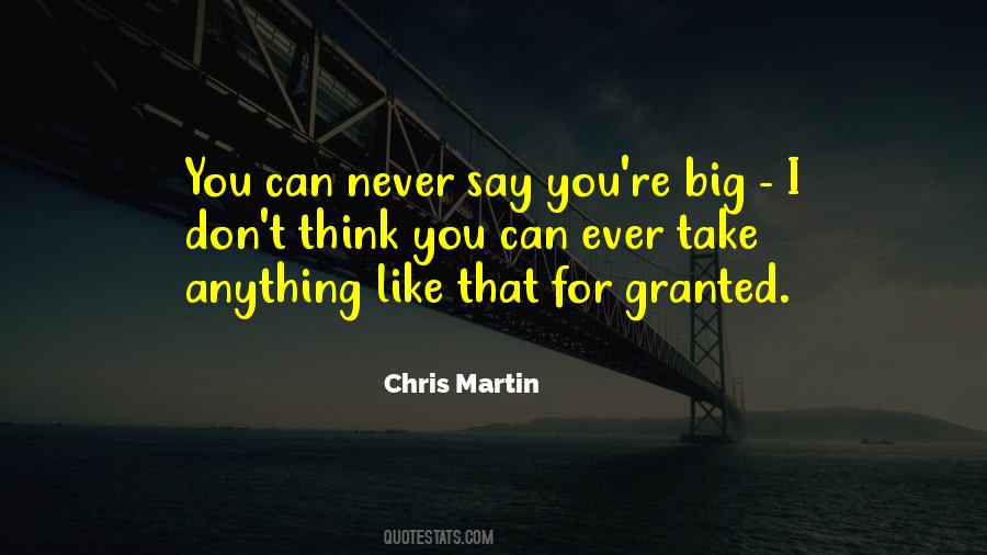 Chris Martin Quotes #1729264