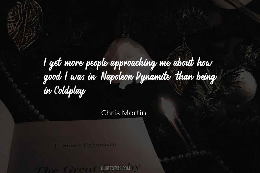 Chris Martin Quotes #1753167