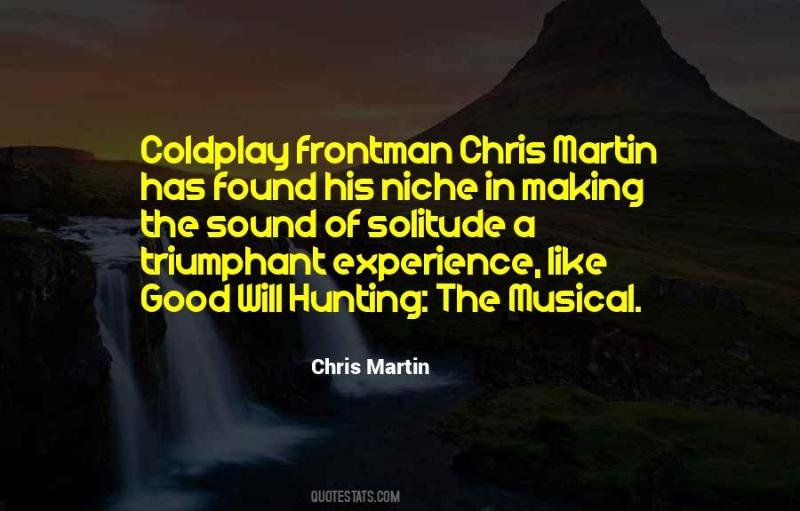 Chris Martin Quotes #1855194
