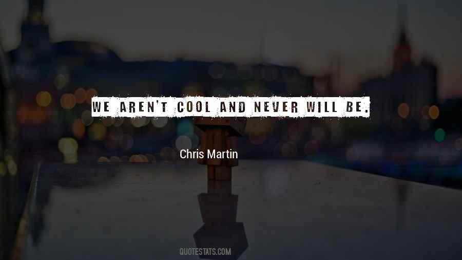 Chris Martin Quotes #355943