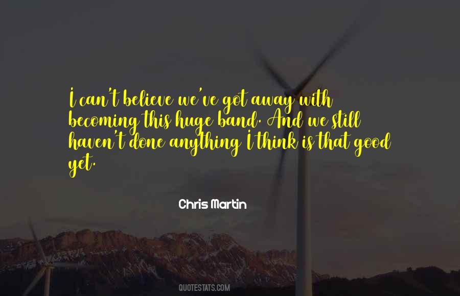 Chris Martin Quotes #758952