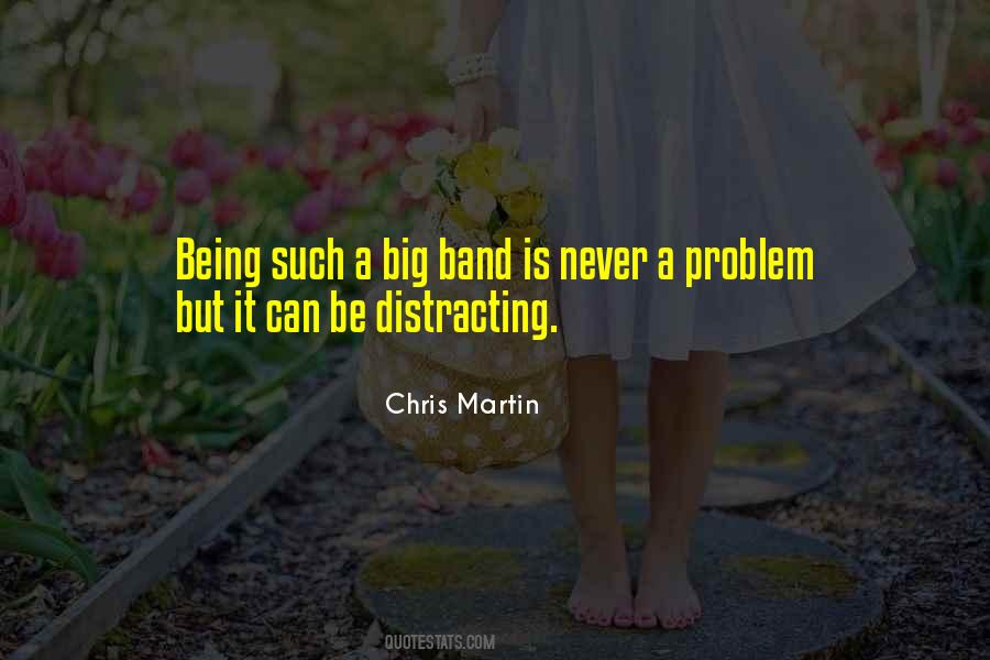 Chris Martin Quotes #774034