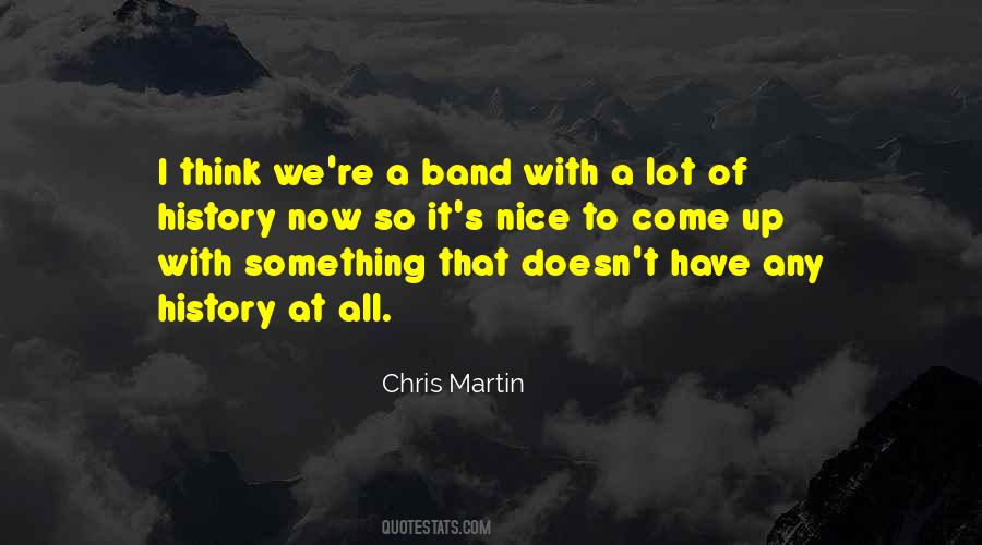 Chris Martin Quotes #984590