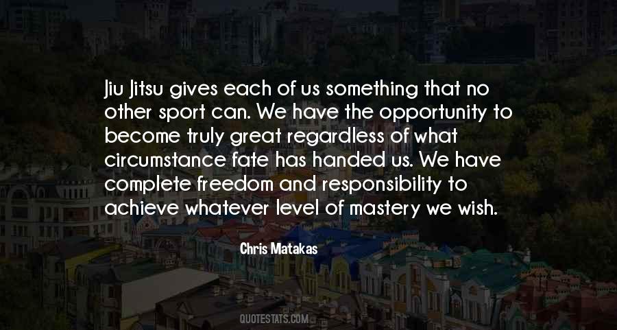 Chris Matakas Quotes #1643819