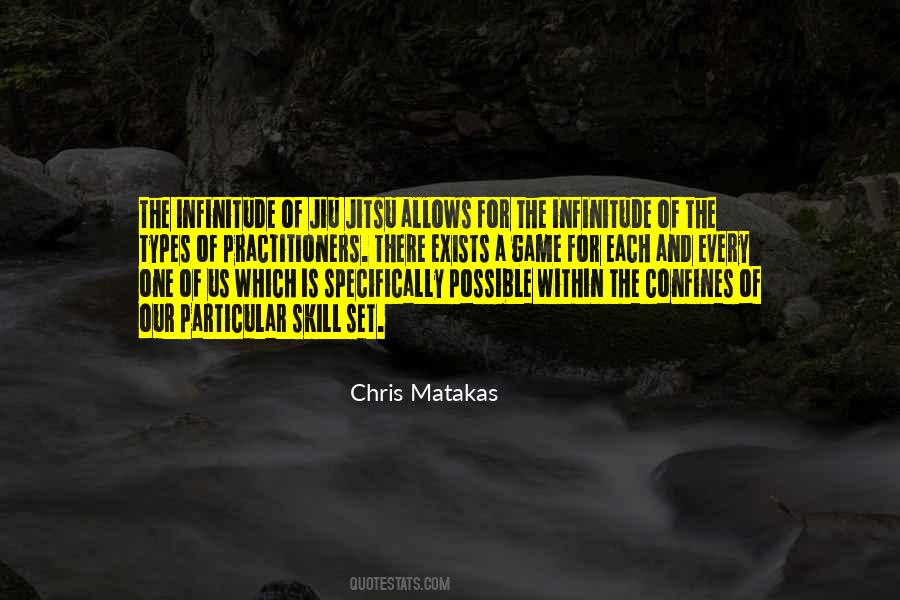 Chris Matakas Quotes #1690162