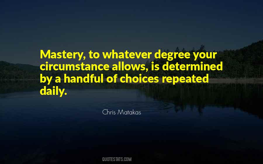 Chris Matakas Quotes #1853526