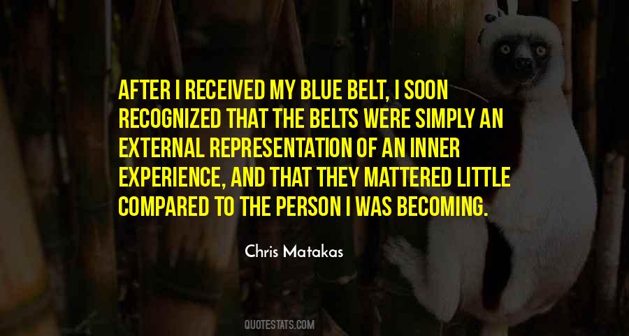 Chris Matakas Quotes #349280