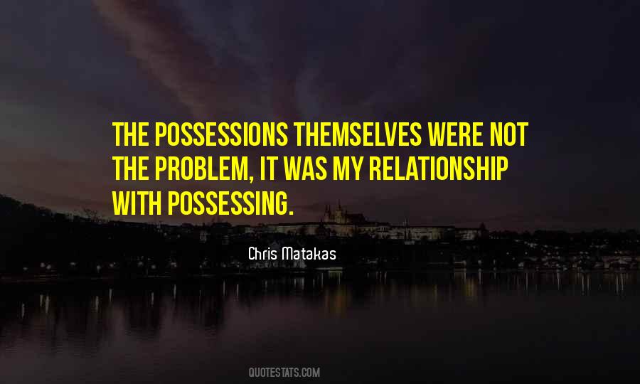 Chris Matakas Quotes #57254