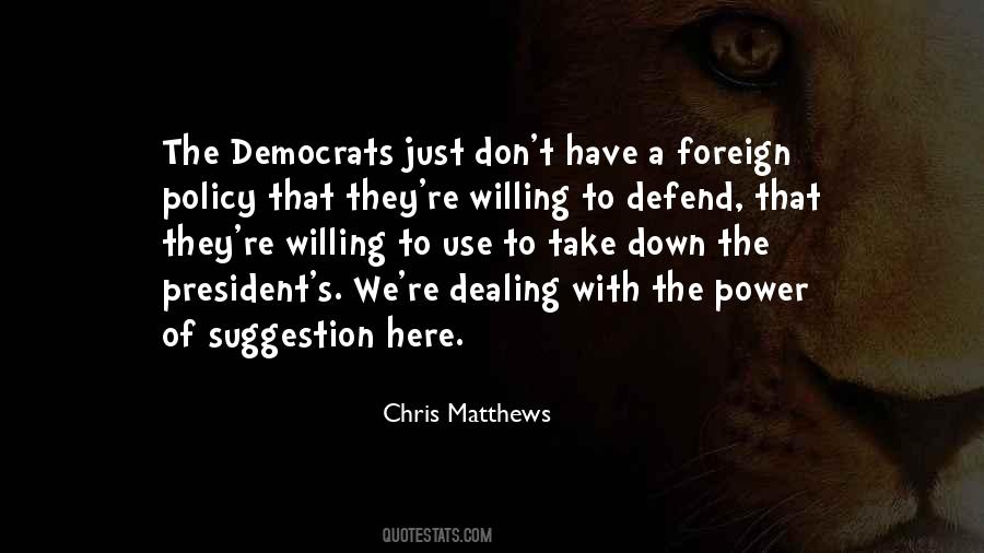 Chris Matthews Quotes #1401670