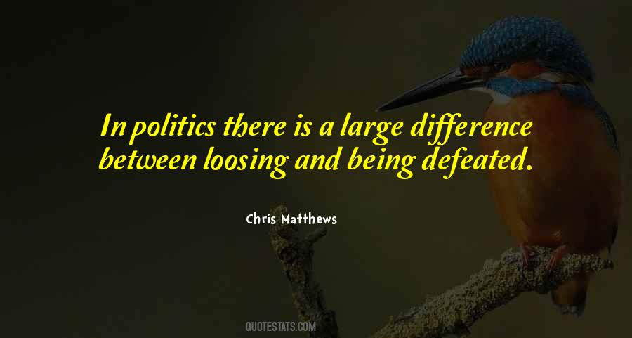 Chris Matthews Quotes #197077