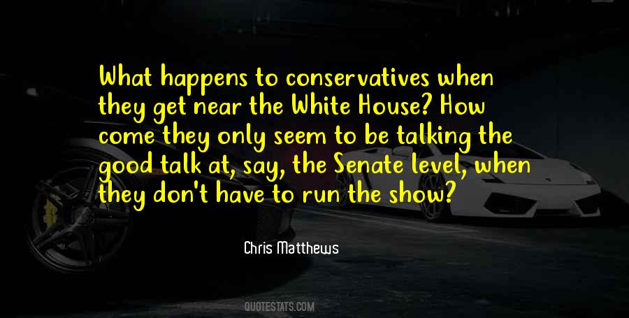 Chris Matthews Quotes #813631