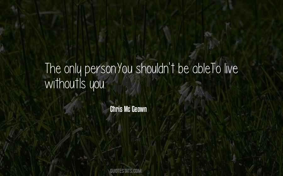 Chris Mc Geown Quotes #1780433