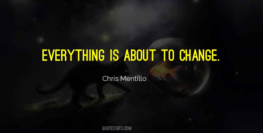 Chris Mentillo Quotes #1291314