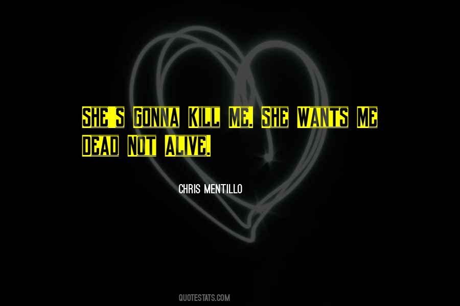 Chris Mentillo Quotes #1872858