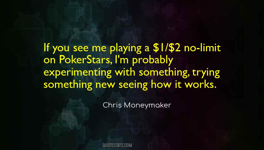 Chris Moneymaker Quotes #436820