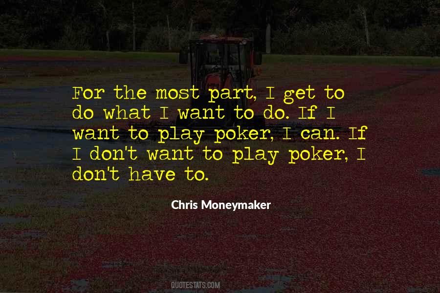 Chris Moneymaker Quotes #476890