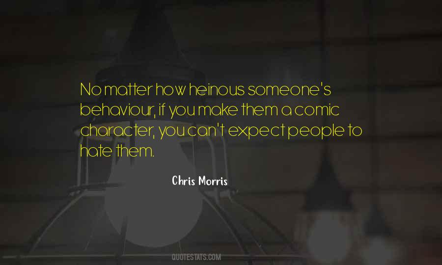 Chris Morris Quotes #689681