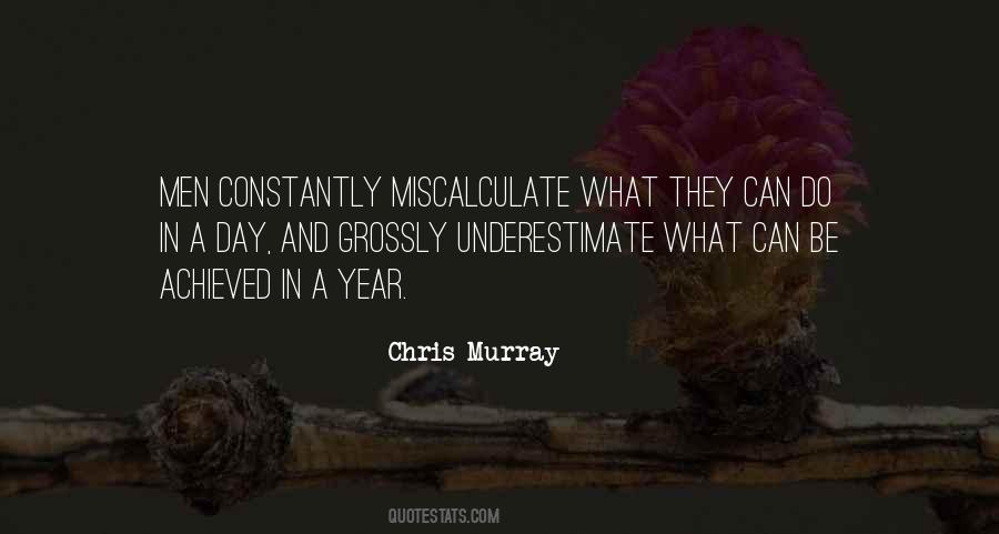 Chris Murray Quotes #1432982