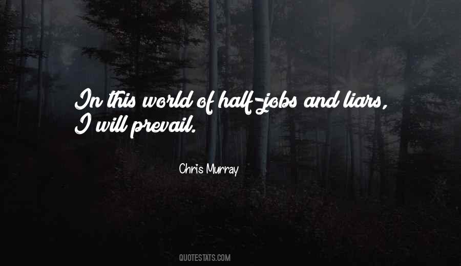 Chris Murray Quotes #1593696