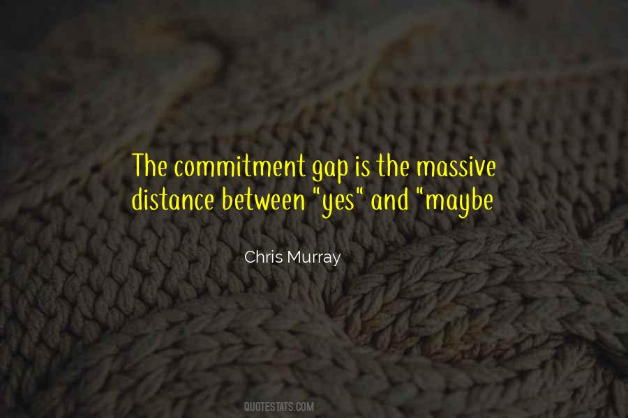 Chris Murray Quotes #1794677