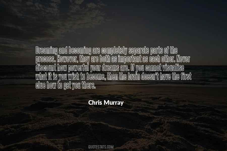 Chris Murray Quotes #408902