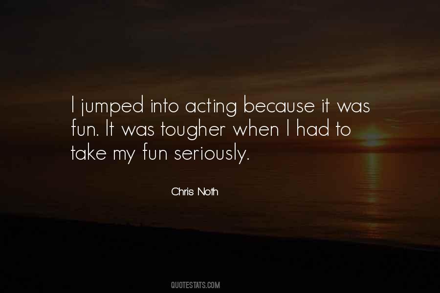 Chris Noth Quotes #1165929