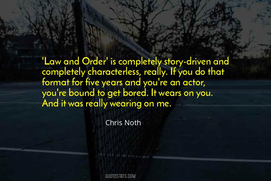 Chris Noth Quotes #1753382