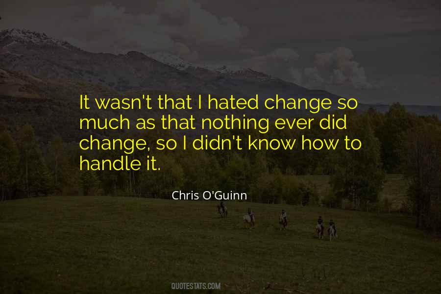 Chris O'Guinn Quotes #1190918