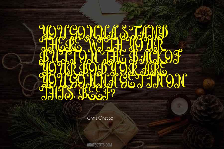 Chris Onstad Quotes #1641764