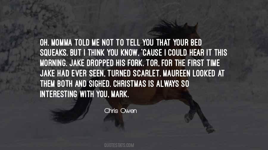 Chris Owen Quotes #493210