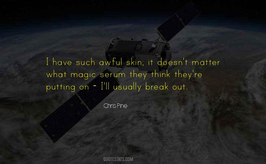 Chris Pine Quotes #28931