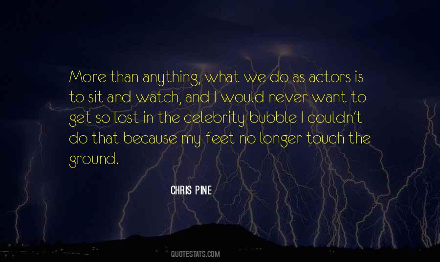 Chris Pine Quotes #479569