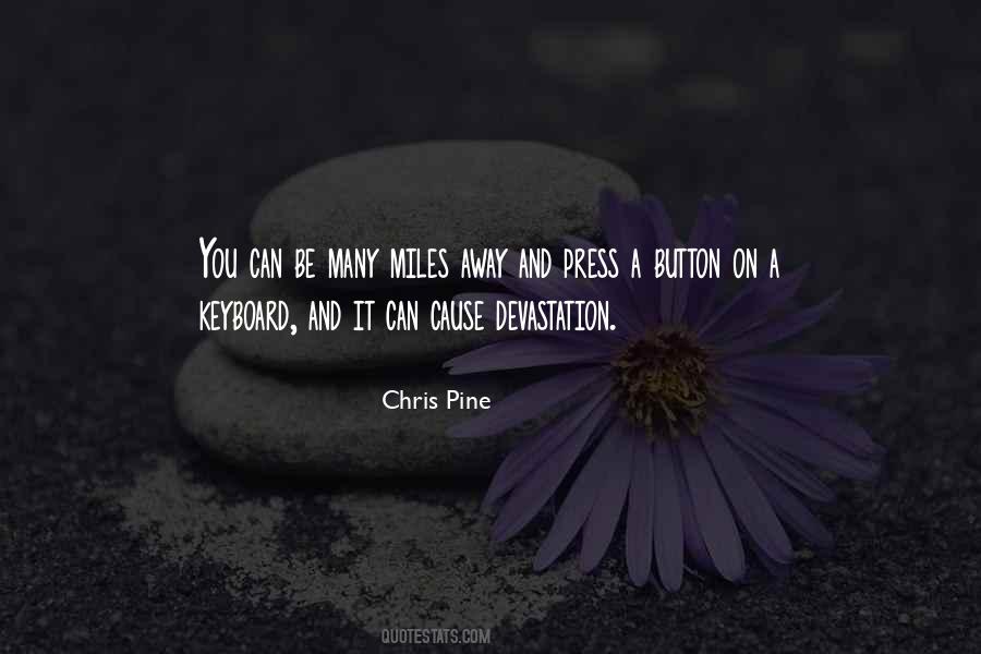 Chris Pine Quotes #506622