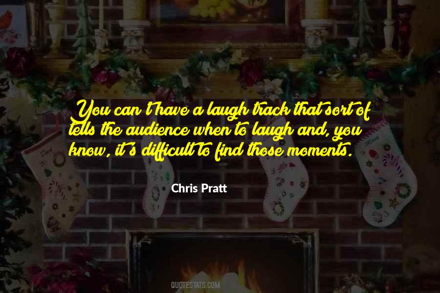 Chris Pratt Quotes #652047