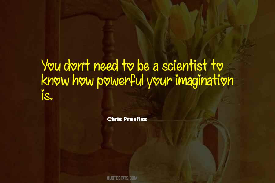 Chris Prentiss Quotes #1030274
