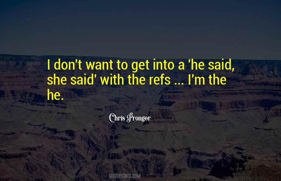 Chris Pronger Quotes #696482