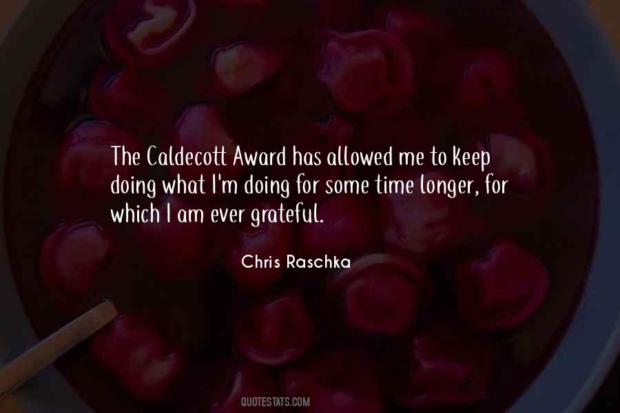 Chris Raschka Quotes #1103460