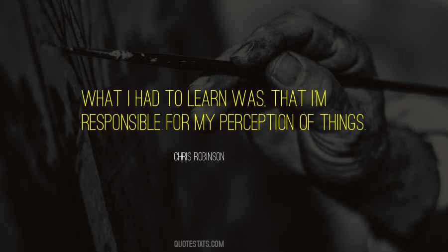 Chris Robinson Quotes #1257663